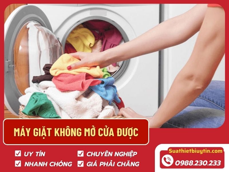 Máy giặt không mở được cửa – Nguyên nhân và cách khắc phục