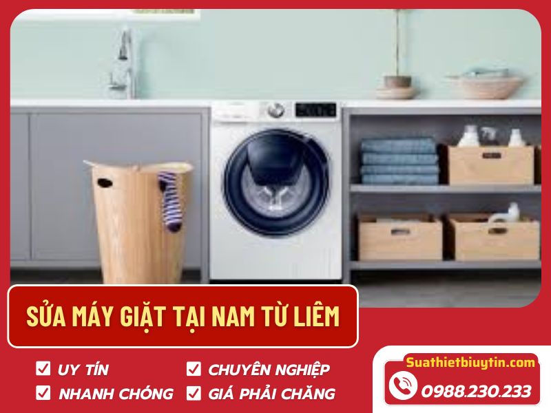 Sửa máy giặt Nam Từ Liêm – Suathietbiuytin, địa chỉ uy tín cho mọi gia đình