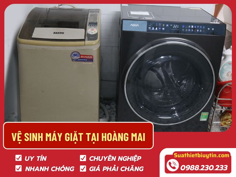 Vệ sinh máy giặt tại Hoàng Mai – Giải pháp cho máy luôn sạch sẽ